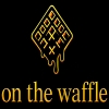 On The Waffle